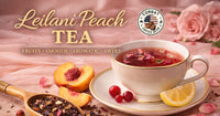 Leilani Peach Tea (Fruity, Sweet, Spice, High Astringency, Medium Body, High Sweetness)